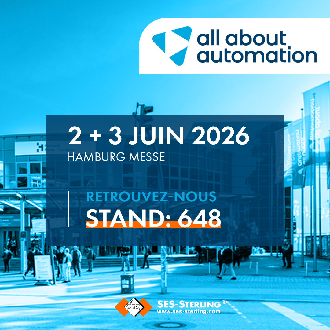All About Automation Hambourg : retrouvez SES-STERLING sur le stand 648